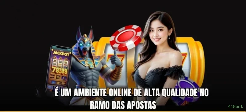 418bet Jogo Responsável